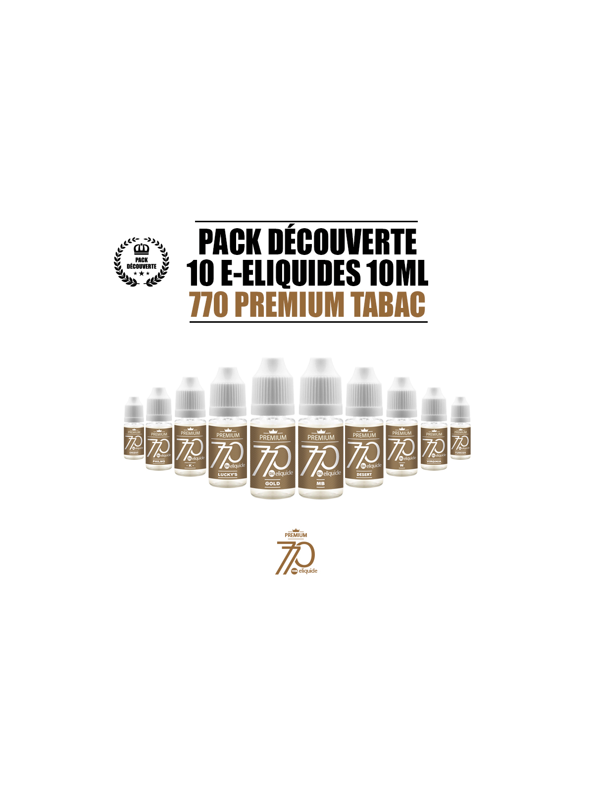 PACK 10 LIQUIDES 770 PREMIUM TABAC
