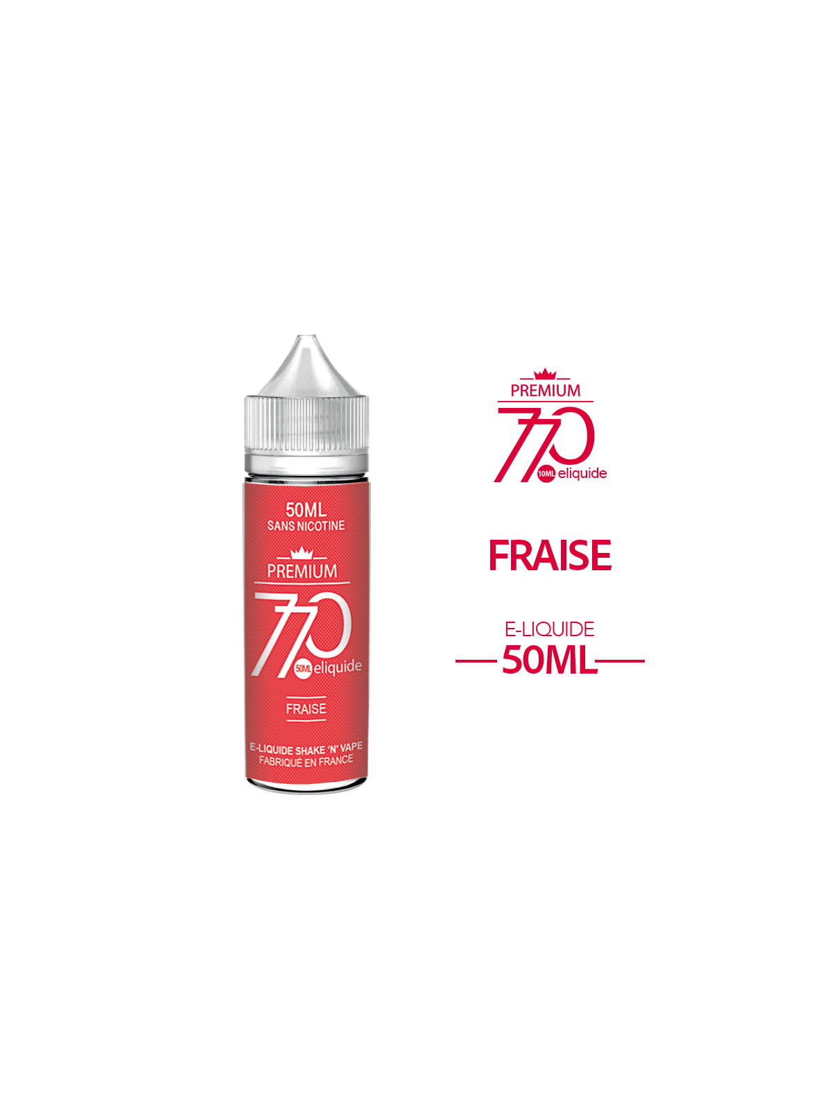E-Liquide FRAISE 50 ml 770 Premium