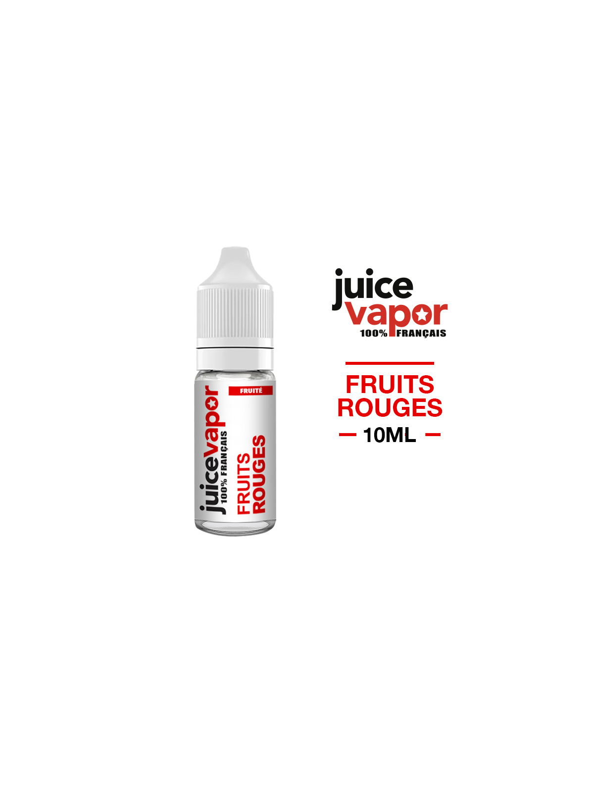 E-LIQUIDE FRUITS ROUGES 10 ml JUICE VAPOR