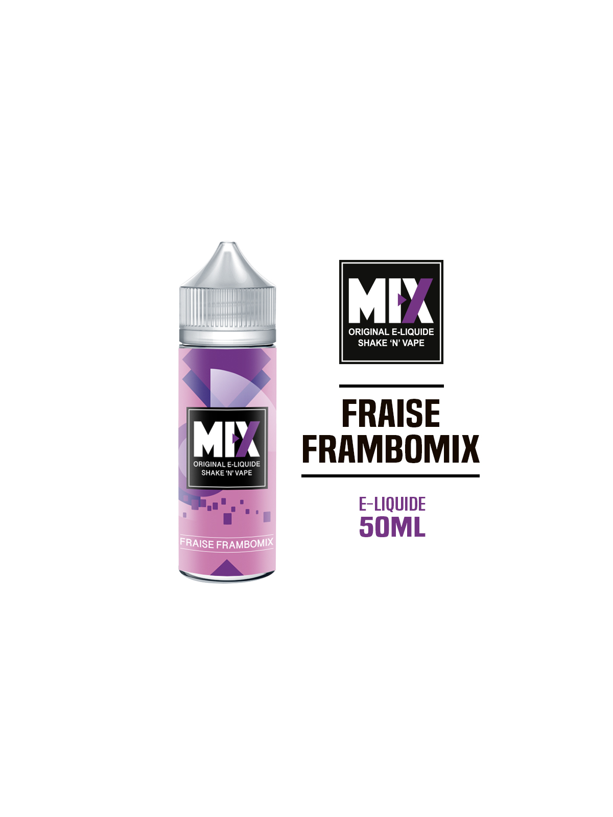 E liquide FRAISE FRAMBOMIX 50 ml MIX