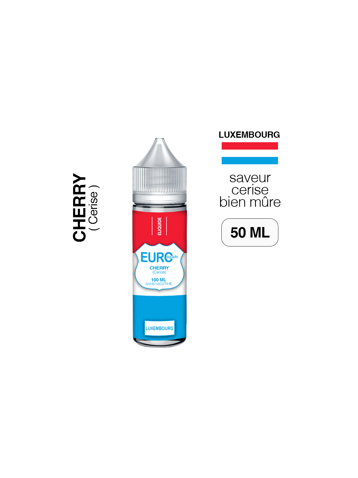 E-liquide Cerise 50 ml EUROLIQUIDE LUXEMBOURG