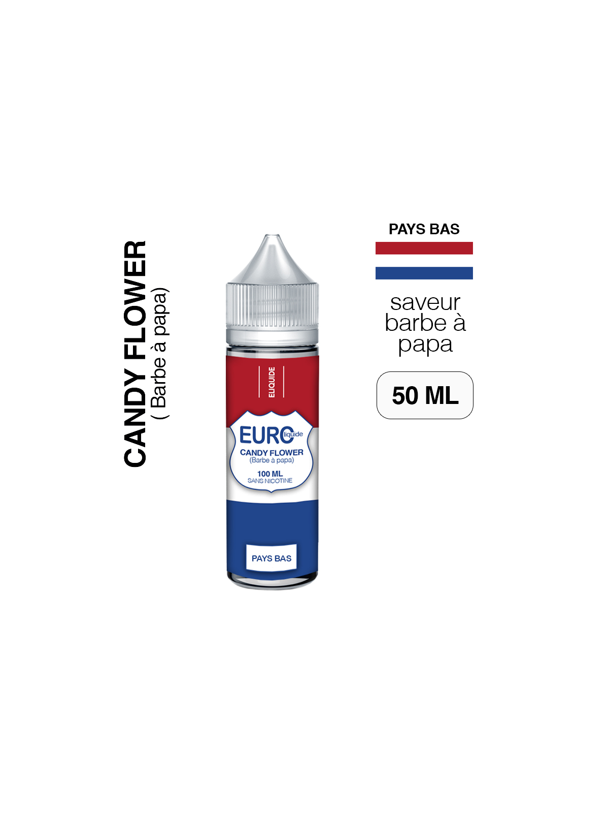 E liquide Barbe à Papa 50 ml EUROLIQUIDE PAYS-BAS