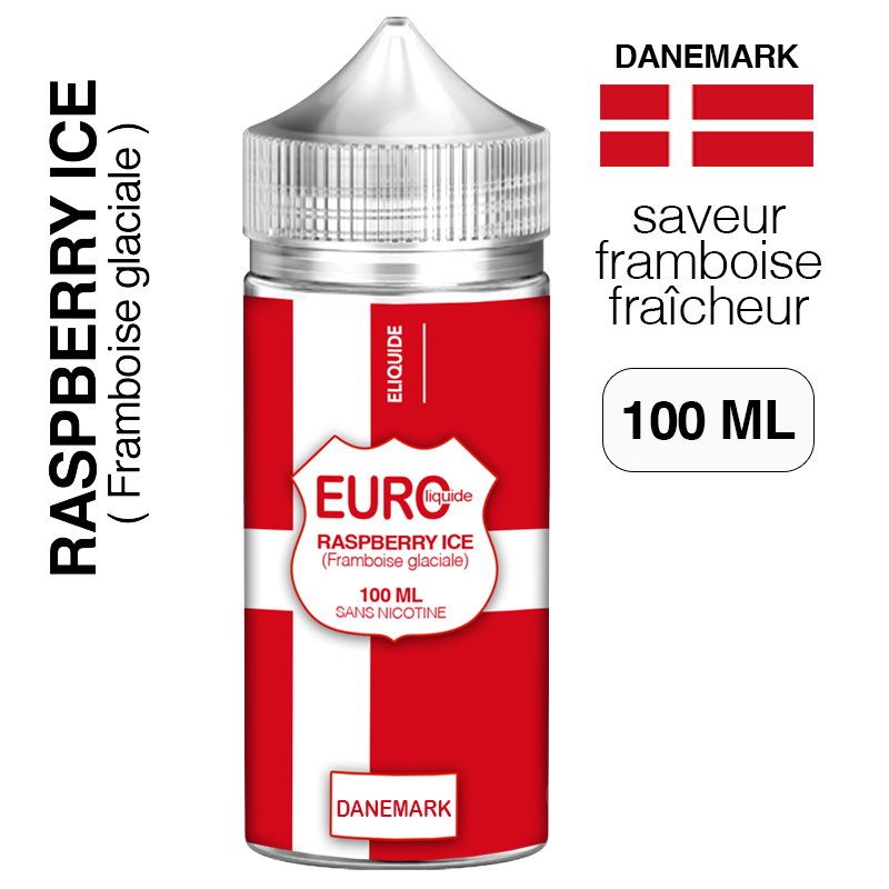 E liquide Framboise glaciale 100 ml EUROLIQUIDE DANEMARK