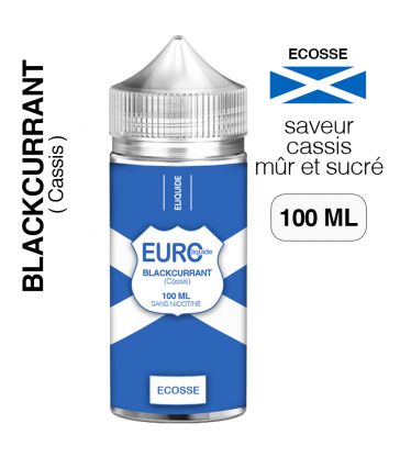 E liquide Cassis 100 ml EUROLIQUIDE ÉCOSSE