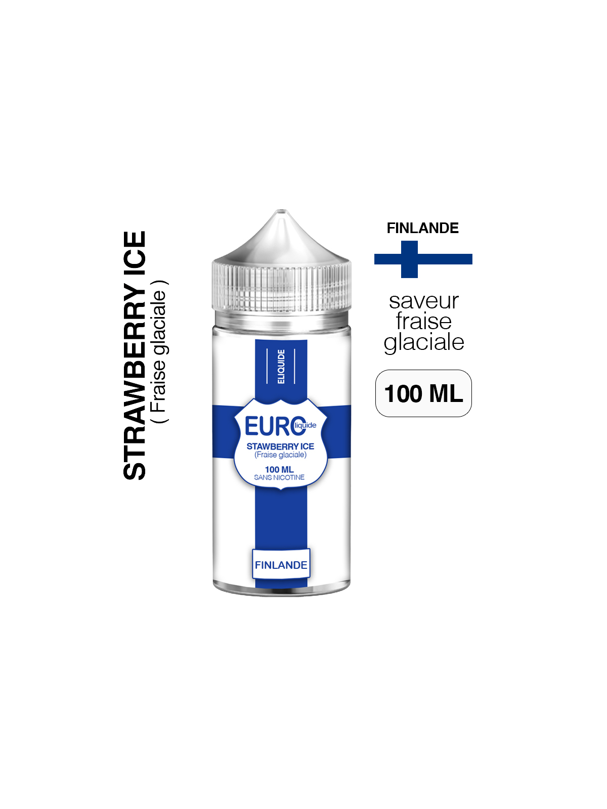 E liquide Fraise glaciale 100 ml EUROLIQUIDE FINLANDE