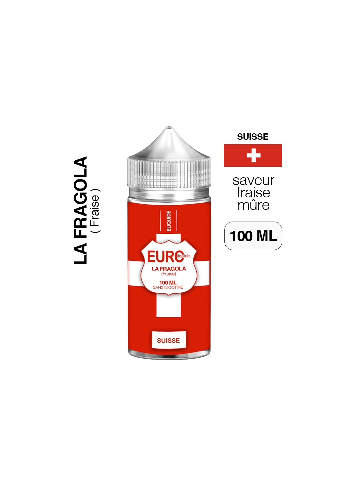 E-liquide Fraise 100 ml EUROLIQUIDE SUISSE