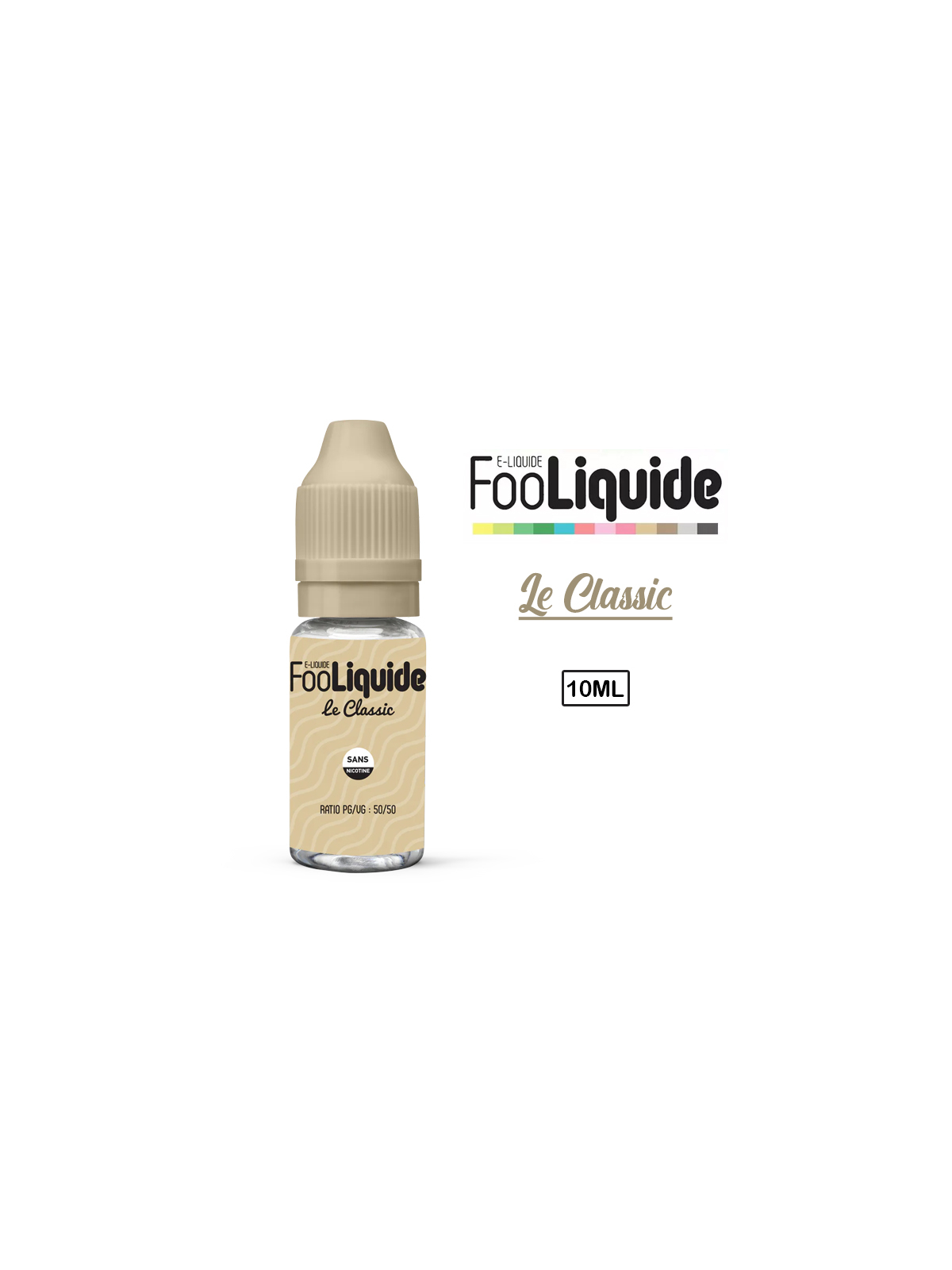 E Liquide Le CLASSIC FOOLIQUIDE 10 ml