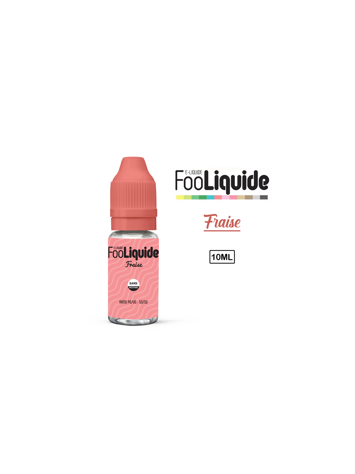 E Liquide FRAISE FOOLIQUIDE