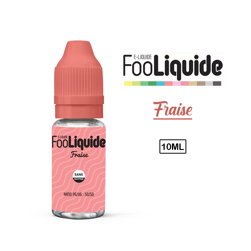 E Liquide FRAISE FOOLIQUIDE