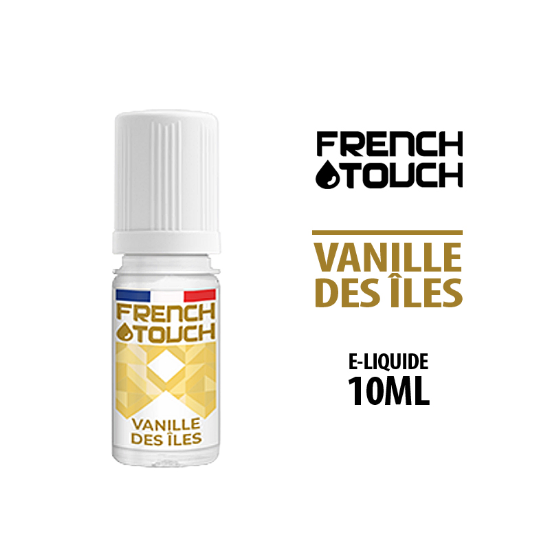 E LIQUIDE VANILLE DES ÎLES FRENCH TOUCH
