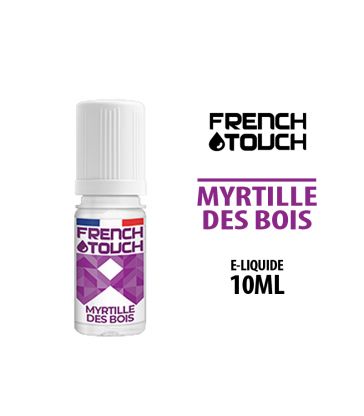 E LIQUIDE MYRTILLE des BOIS FRENCH TOUCH 10 ml