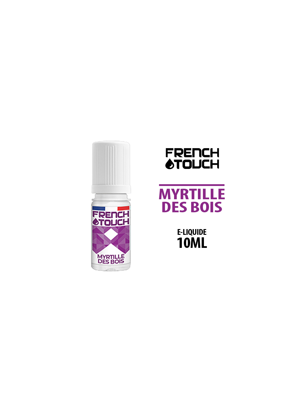 E LIQUIDE MYRTILLE des BOIS FRENCH TOUCH 10 ml