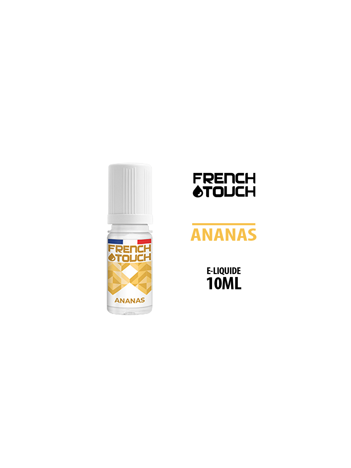 E LIQUIDE ANANAS FRENCH TOUCH 10 ml