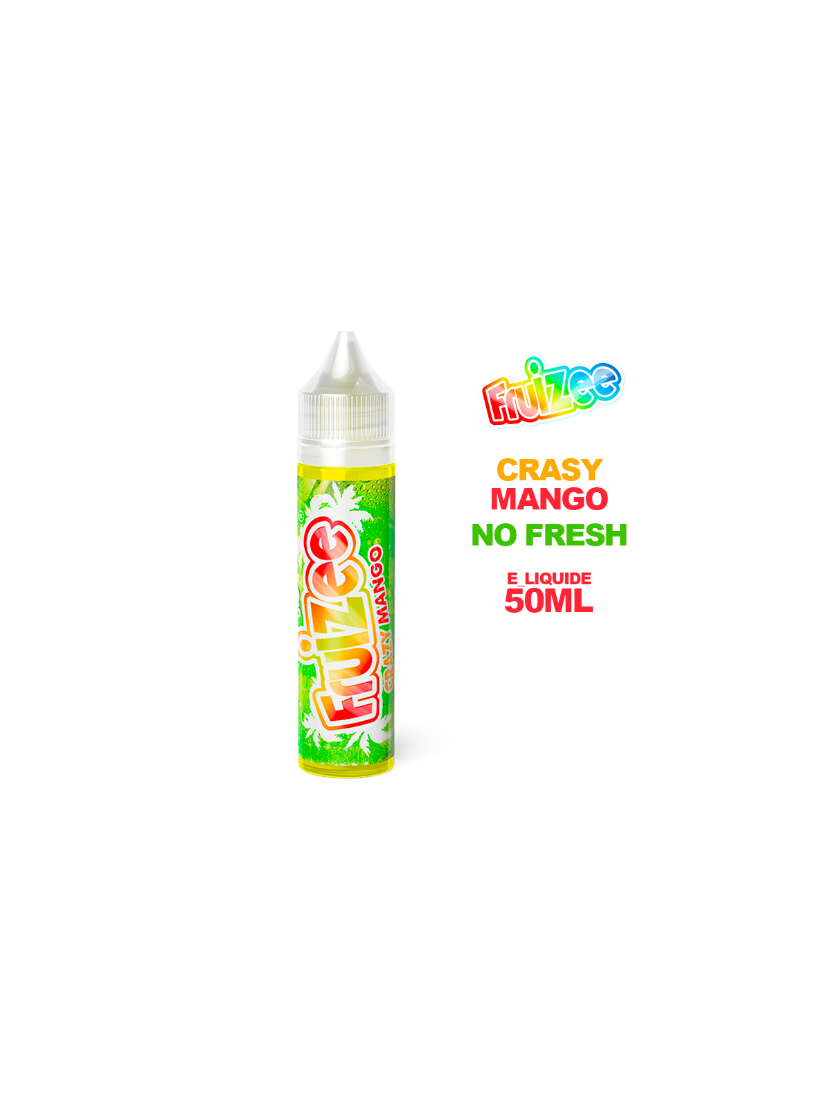 E-liquide Crasy Mango No Fresh 50ML Fruizee