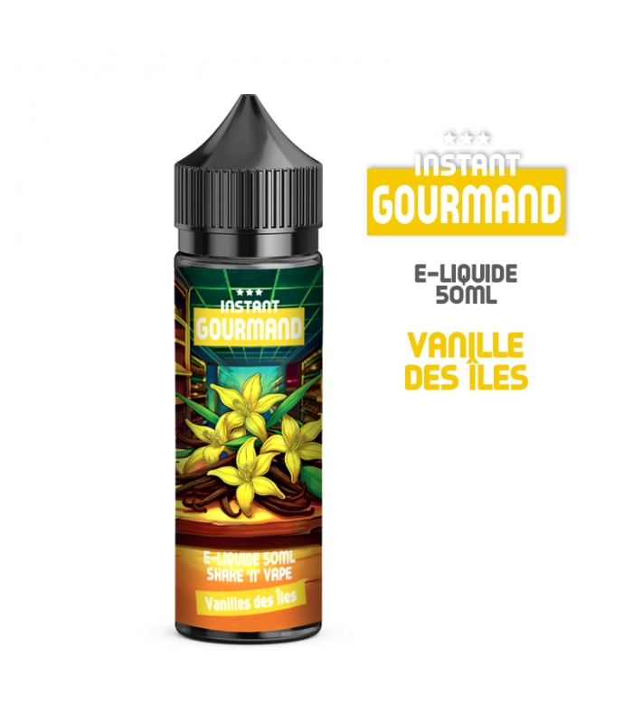 E-LIQUIDE VANILLE DES ILES 50ml INSTANT GOURMAND