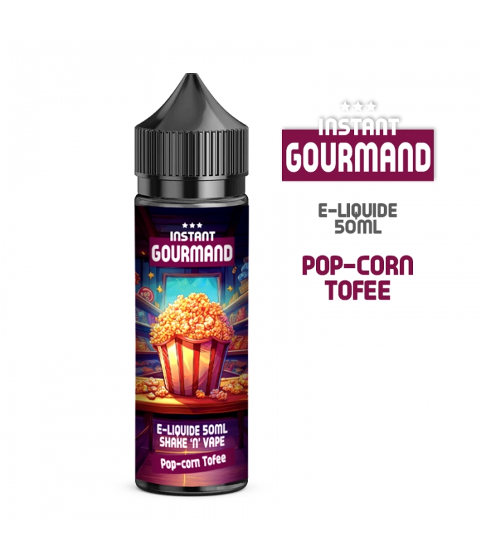 E-LIQUIDE POPCORN TOFEE 50ml INSTANT GOURMAND