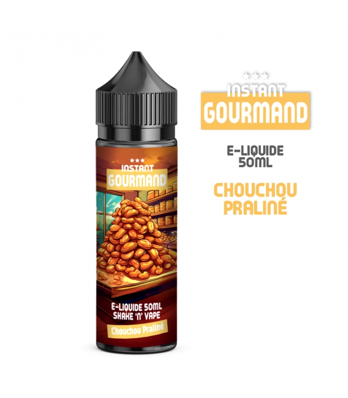 E-LIQUIDE CHOUCHOU PRALINE 50ml INSTANT GOURMAND