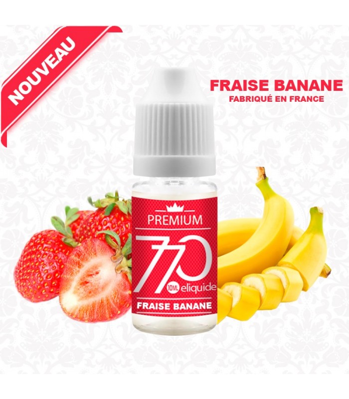 E-liquide FRAISE BANANE 770 PREMIUM 10 ml