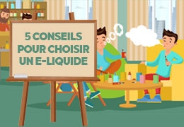 5 conseils pour choisir un e-liquide