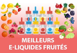 Sélection des 10 meilleurs E-liquides Fruités